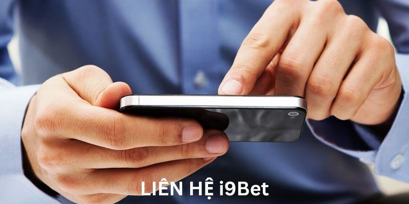 Những điều cần biết khi liên hệ i9bet